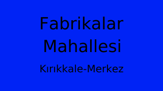 Fabrikalar Mahallesi Thumbnail