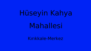 Hüseyin Kahya Mahallesi Thumbnail