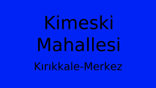 Kimeski Mahallesi Thumbnail