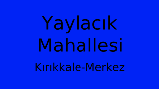Yaylacık Mahallesi Thumbnail