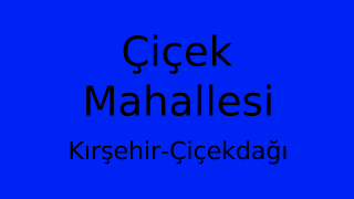 Çiçek Mahallesi Thumbnail