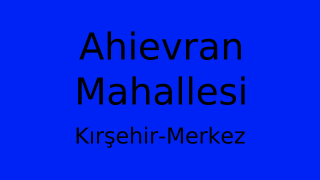 Ahievran Mahallesi Thumbnail