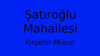 Şatıroğlu Mahallesi Thumbnail