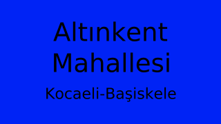 Altınkent Mahallesi Thumbnail