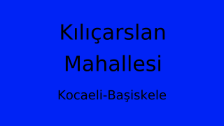 Kılıçarslan Mahallesi Thumbnail