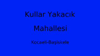 Kullar Yakacık Mahallesi Thumbnail