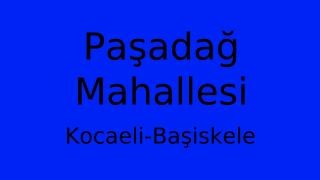 Paşadağ Mahallesi Thumbnail