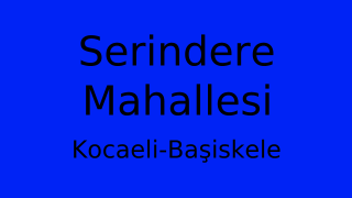 Serindere Mahallesi Thumbnail