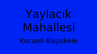 Yaylacık Mahallesi Thumbnail