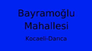 Bayramoğlu Mahallesi Thumbnail