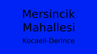 Mersincik Mahallesi Thumbnail