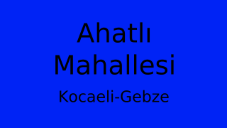 Ahatlı Mahallesi Thumbnail