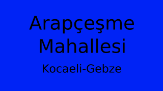 Arapçeşme Mahallesi Thumbnail