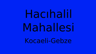 Hacıhalil Mahallesi Thumbnail