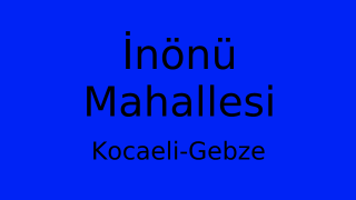 İnönü Mahallesi Thumbnail