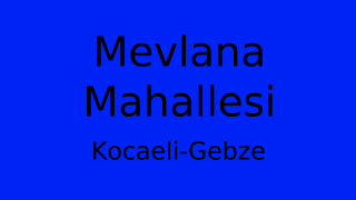 Mevlana Mahallesi Thumbnail