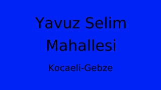 Yavuz Selim Mahallesi Thumbnail