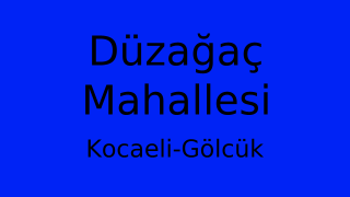 Düzağaç Mahallesi Thumbnail