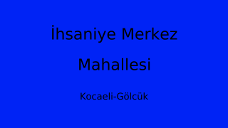 İhsaniye Merkez Mahallesi Thumbnail