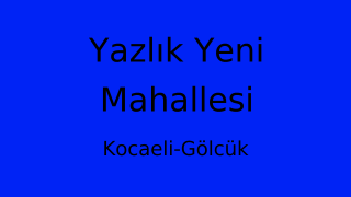 Yazlık Yeni Mahallesi Thumbnail