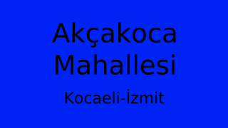Akçakoca Mahallesi Thumbnail