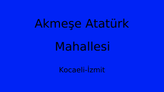 Akmeşe Atatürk Mahallesi Thumbnail