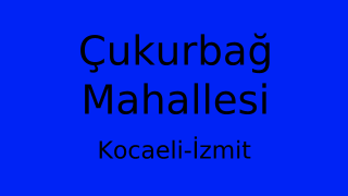 Çukurbağ Mahallesi Thumbnail