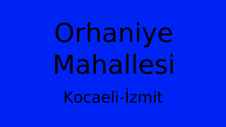 Orhaniye Mahallesi Thumbnail
