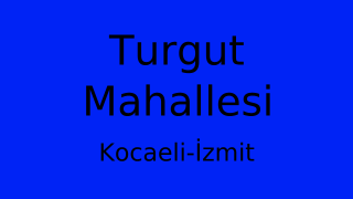Turgut Mahallesi Thumbnail