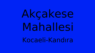 Akçakese Mahallesi Thumbnail