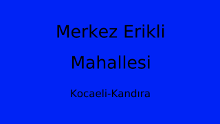 Merkez Erikli Mahallesi Thumbnail