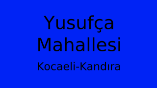 Yusufça Mahallesi Thumbnail