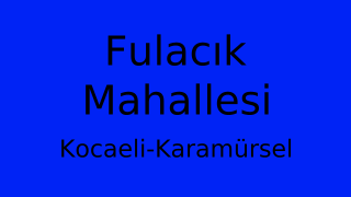 Fulacık Mahallesi Thumbnail