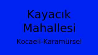 Kayacık Mahallesi Thumbnail