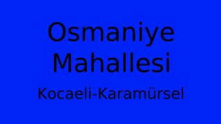 Osmaniye Mahallesi Thumbnail