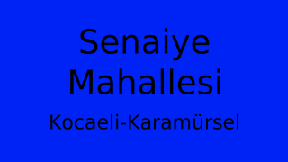 Senaiye Mahallesi Thumbnail