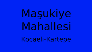 Maşukiye Mahallesi Thumbnail