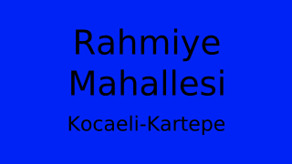 Rahmiye Mahallesi Thumbnail