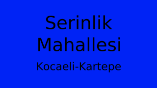 Serinlik Mahallesi Thumbnail
