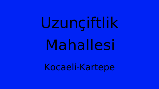 Uzunçiftlik Mahallesi Thumbnail