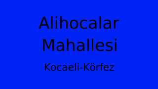 Alihocalar Mahallesi Thumbnail