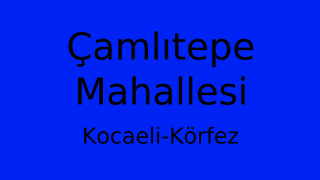 Çamlıtepe Mahallesi Thumbnail