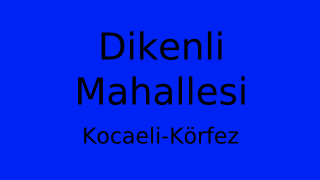 Dikenli Mahallesi Thumbnail