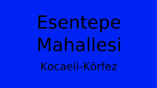 Esentepe Mahallesi Thumbnail