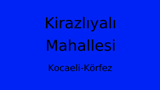 Kirazlıyalı Mahallesi Thumbnail