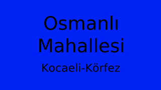 Osmanlı Mahallesi Thumbnail