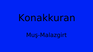 Konakkuran, Malazgirt, Muş Thumbnail