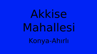 Akkise Mahallesi Thumbnail