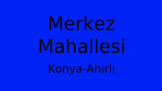 Merkez Mahallesi Thumbnail