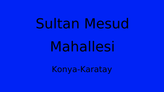 Sultan Mesud Mahallesi Thumbnail